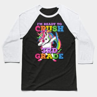 I'm Ready to Crush 3rd Grade Student Rainbow Dabbing Unicorn Baseball T-Shirt